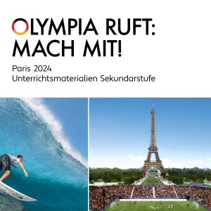 Cover der Unterrichtsmaterialien Sekundarstufe "Olympia ruft: Mach mit!" Paris 2024